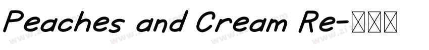 Peaches and Cream Re字体转换 Peaches and Cream Re字体转换